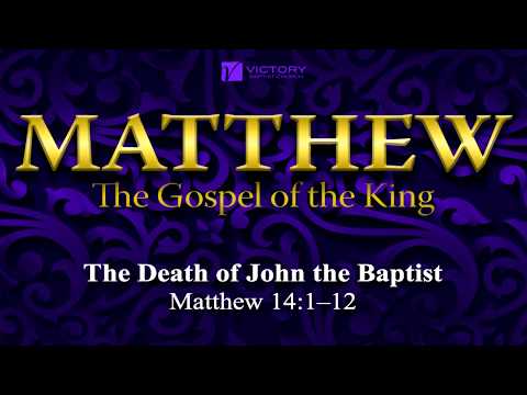 72) Death Of John The Baptist