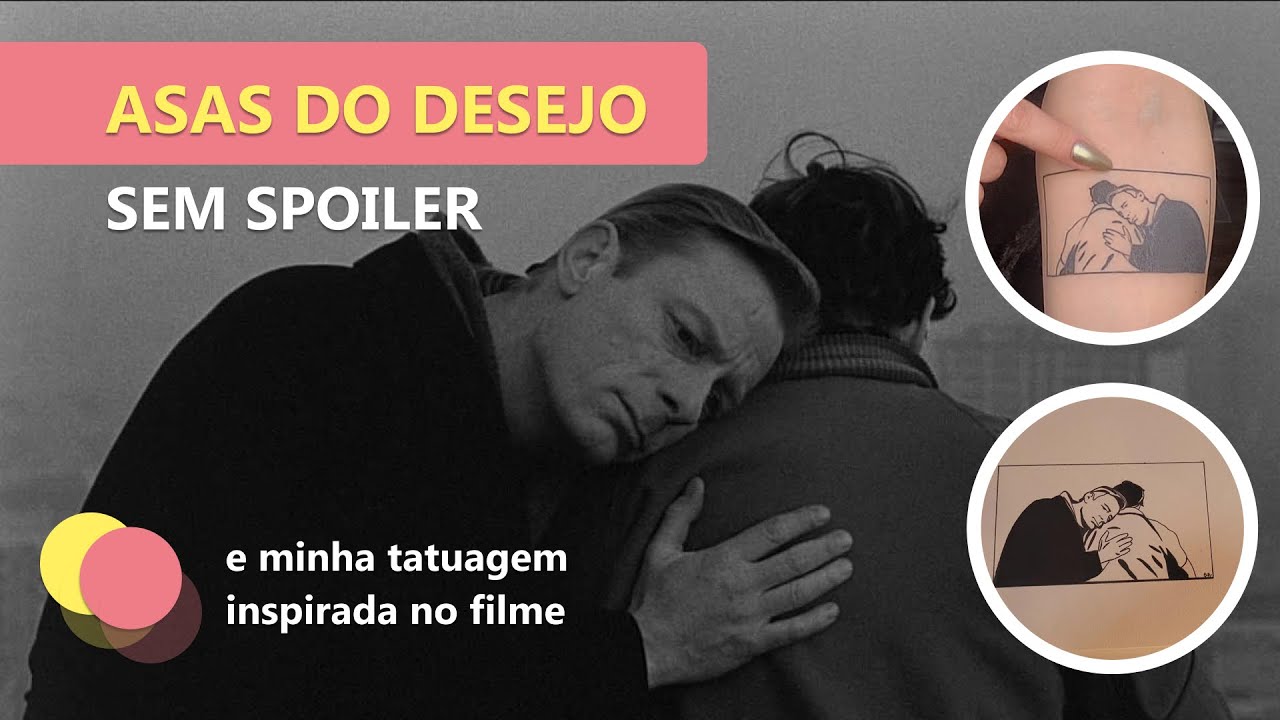 Asas do Desejo, Cassiel e Minha Tatuagem Inspirada no Filme de Wim Wenders