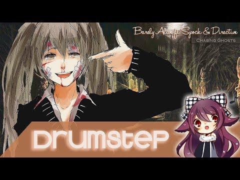 【Drumstep】Barely Alive ft. Spock & Directive - Chasing Ghosts