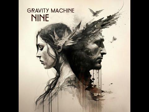 Gravity Machine- Nine