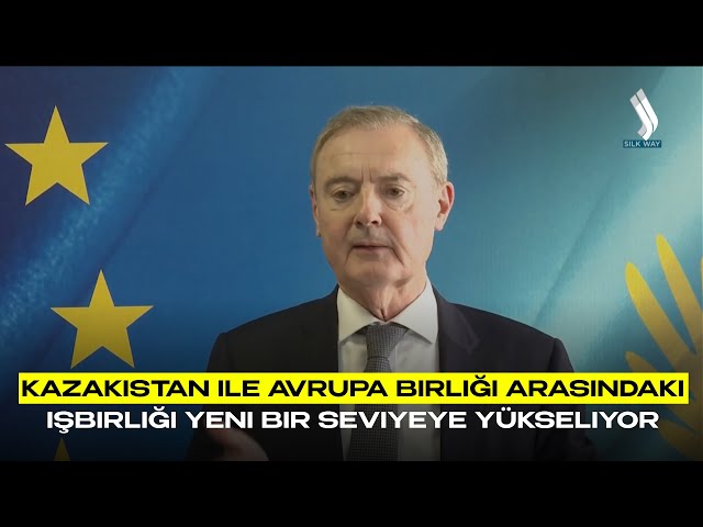 Kazakistan ile Avrupa Birliği arasındaki işbirliği yeni bir seviyeye yükseliyor