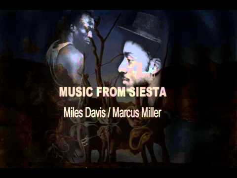 Music From Siesta- Miles Davis and Marcus Miller Full Album