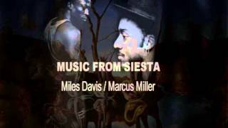Music From Siesta- Miles Davis and Marcus Miller Full Album