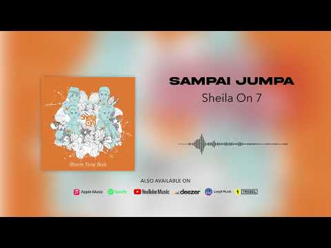 Sampai Jumpa - Sheila on 7