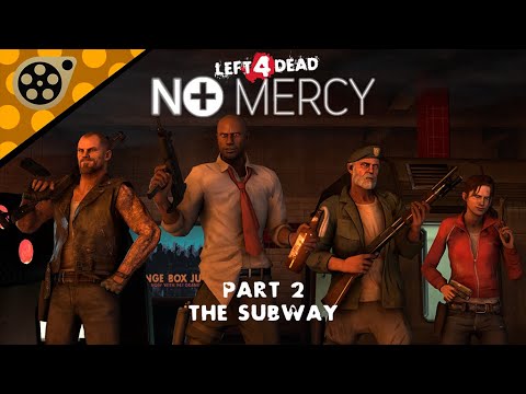 [SFM] Left 4 Dead No Mercy The Subway №2