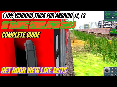 Getting the Perfect Door View in Trainz Simulator Android 13 - Tutorial | Msts ke Jaisa Gate View |