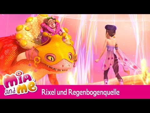 Rixel attackiert die Regenbogenquelle! - Mia and me