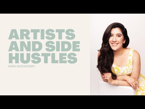 Artists and Side Hustles with Special Guest Sara Duchovnay