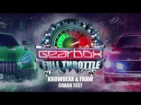 Krowdexx & Fraw - Crash Test (Gearbox Presents Full Throttle)