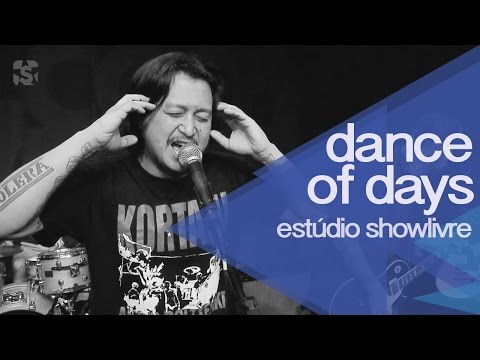 Dance of Days no Estúdio Showlivre 2015 - Apresentação na íntegra