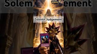 Solemn Judgment  #yugioh #tcg #anime #games #duelmonsters