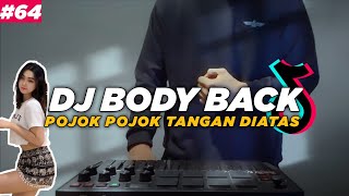 Download lagu DJ BODY BACK REMIX TIKTOK VIRAL FULL BASS POJOK PO... mp3