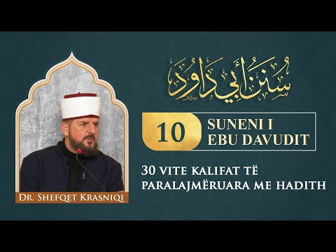 10. 30 vite kalifat të paralajmëruara me hadith - Dr.Shefqet Krasniqi
