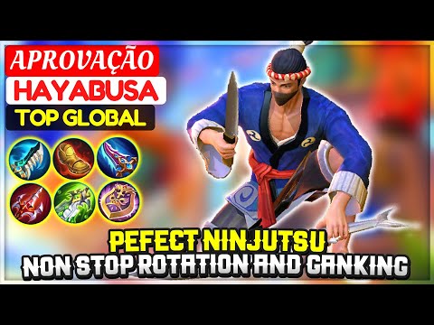 Pefect Ninjutsu, Non Stop Rotation And Ganking [ Top 8 Global Hayabusa ] APROVAÇÃO - Mobile Legends