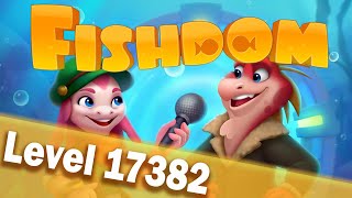 🐠Fishdom Level 17382🐠