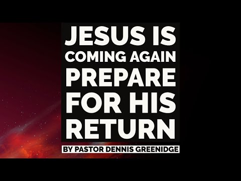 Jesus Is Coming Again Prepare For His Return