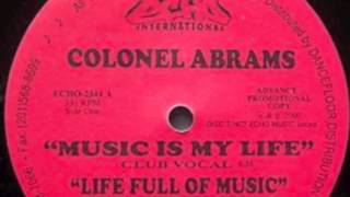 Colonel Abrams - Life Full Of Music (Original Vocal)