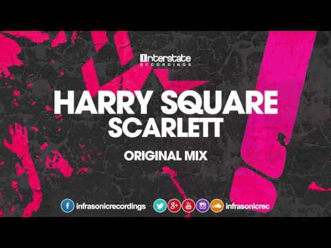 Harry Square - Scarlett [Interstate] OUT NOW!