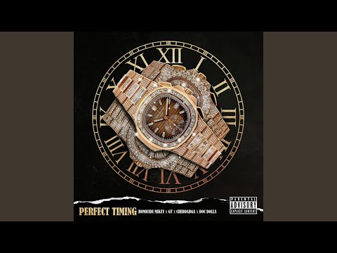 Perfect Timing (feat. G.T Doc Dolla & Chaddabag)