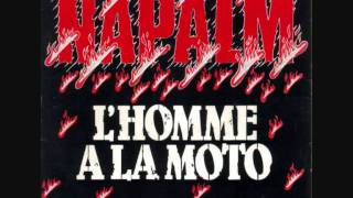 NAPALM   -L&#39;homme à la moto  (Edith Piaf)      -FRANCE 1981