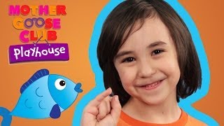 One, Two, Three, Four, Five, Once I Caught a Fish Alive | Mother Goose Club Playhouse Kids Video