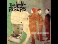 The Hi-Risers  - She'll Be My Ruin