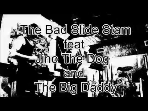 The Bad Slide Stam ft Jino The Dog & The Big Daddy - Lust