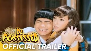 Da Possessed Official Trailer | Vhong Navarro and Solenn Heusaff | 'Da Possessed'