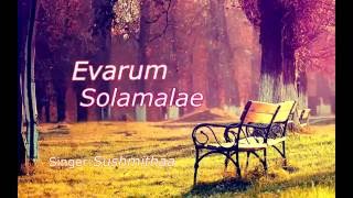 Thendral Vandhu Thendum Pothu by Sushmithaa