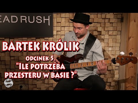 "Ile potrzeba przesteru w basie?" BARTEK KRÓLIK w GUITAR STORIES - odcinek 5