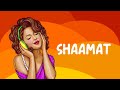 Shaamat 😍 Slowed Reverb | Lofi mix Song | Ek Villain Returns | Ankit Tiwar | NestMusicZ