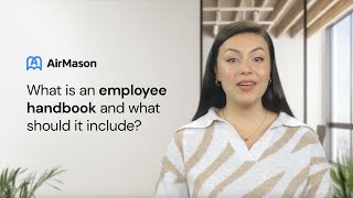 What is an employee handbook and what should it include