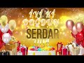 SERDAR Doğum Günün Kutlu Olsun Serdar