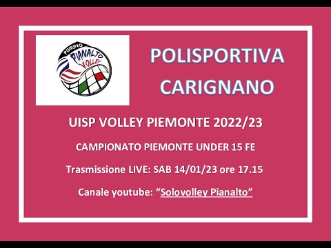PIANALTO U15F POIRINO - POLISPORTIVA CARIGNANO VOLLEY _ UISP VOLLEY PIEMONTE 2022/23 UNDER 15 FEMM