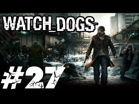 Zagrajmy w Watch Dogs #27 - "Wzór dla wszystkich", Jackson - Czemu to dziecko jest tak głupie!