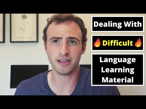 Dealing With Difficult Language Learning Material
