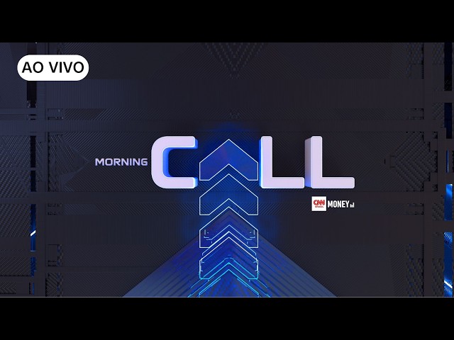 AO VIVO: MORNING CALL E ABERTURA DE MERCADO - 28/08/2026 | CNN MONEY