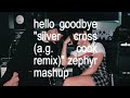 Charli XCX - Hello Goodbye x Silver Cross (A. G. Cook Remix) [Zephyr Mashup]