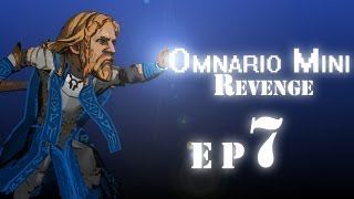 Omnario Mini Ep.7 - Revenge
