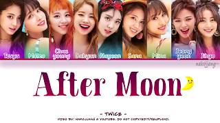 TWICE (트와이스) – AFTER MOON (Color Coded Lyrics Eng/Rom/Han/가사)