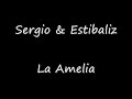 La Amelia - Sergio & Estíbaliz