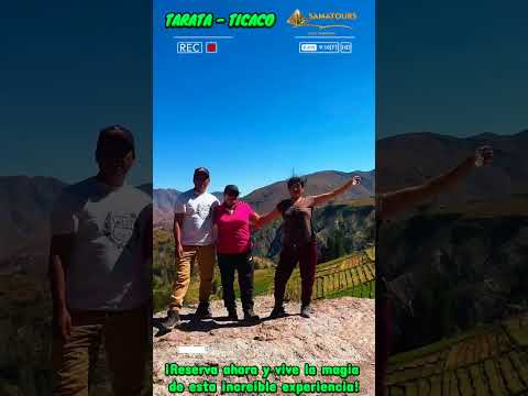 Tour Andino TARATA TICACO - Tacna Perú con SAMATOURS