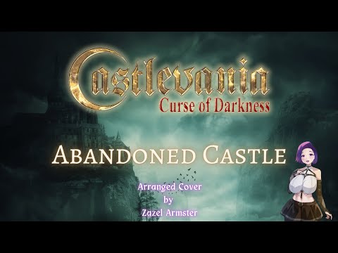 Abandoned Castle (Arranged Cover Rev. 1) - Castlevania: Curse of Darkness