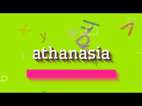 How to say "athanasia"! (High Quality Voices)