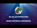 Download Lagu MAJULAH KOPERASIKU - MARS KOPERASI INDONESIA Mp3 Free