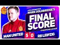 GOLDBRIDGE! Manchester United 5-0 RB Leipzig Match Reaction