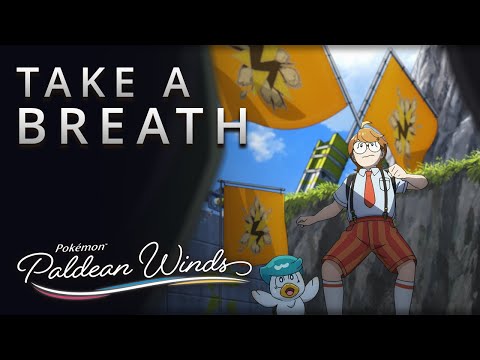 Take a Breath | Pokémon: Paldean Winds Episode 3