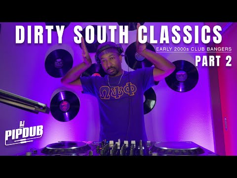 Dirty South Classics: Early 2000s Club Bangers | Part 2
