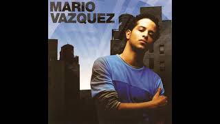 Mario Vasquez - Just A Friend