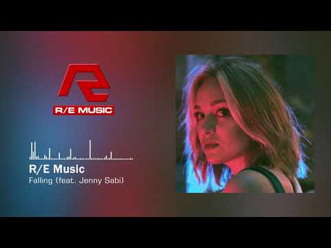 R/E Music - Falling (feat. Jenny Sabi)